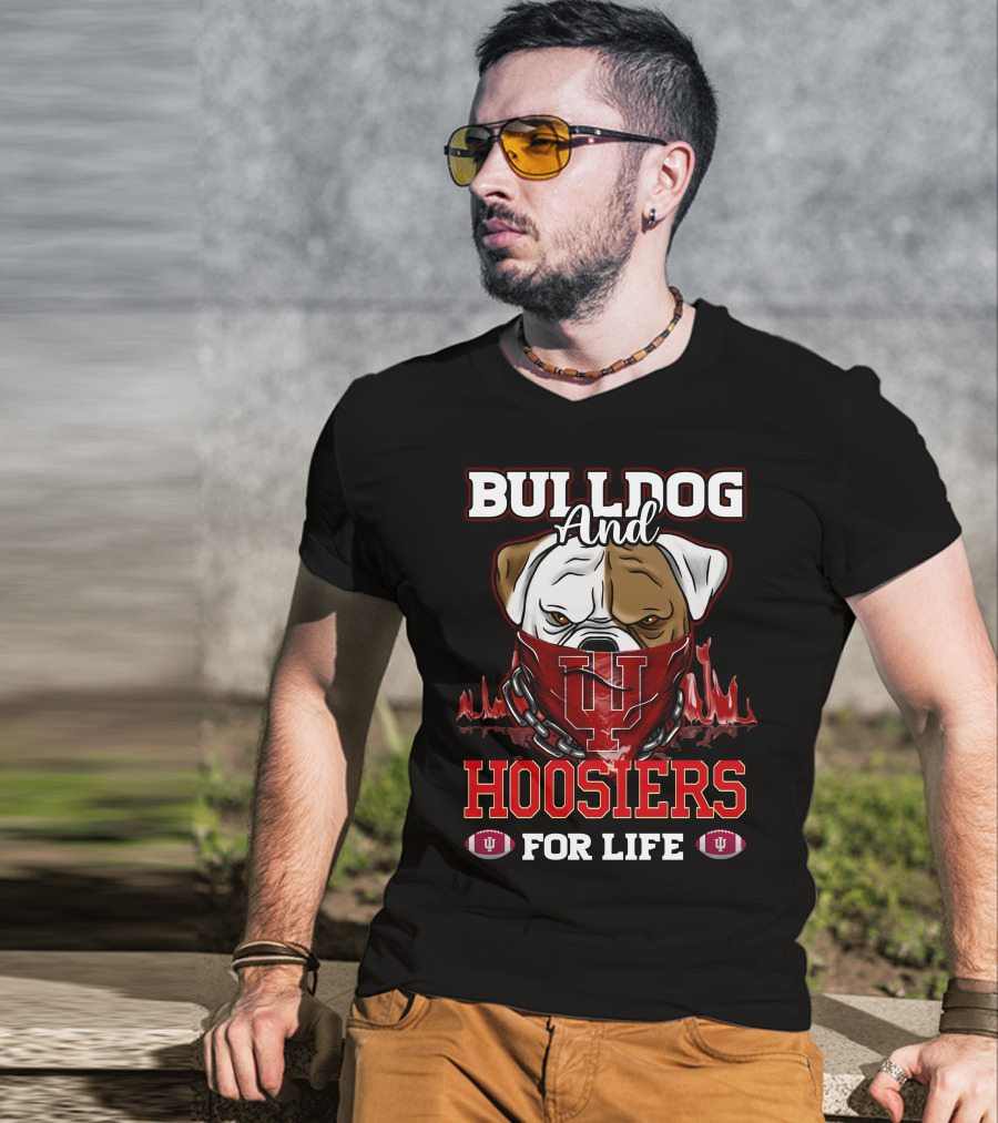 Bulldog And Hoosiers For Life T-Shirt
