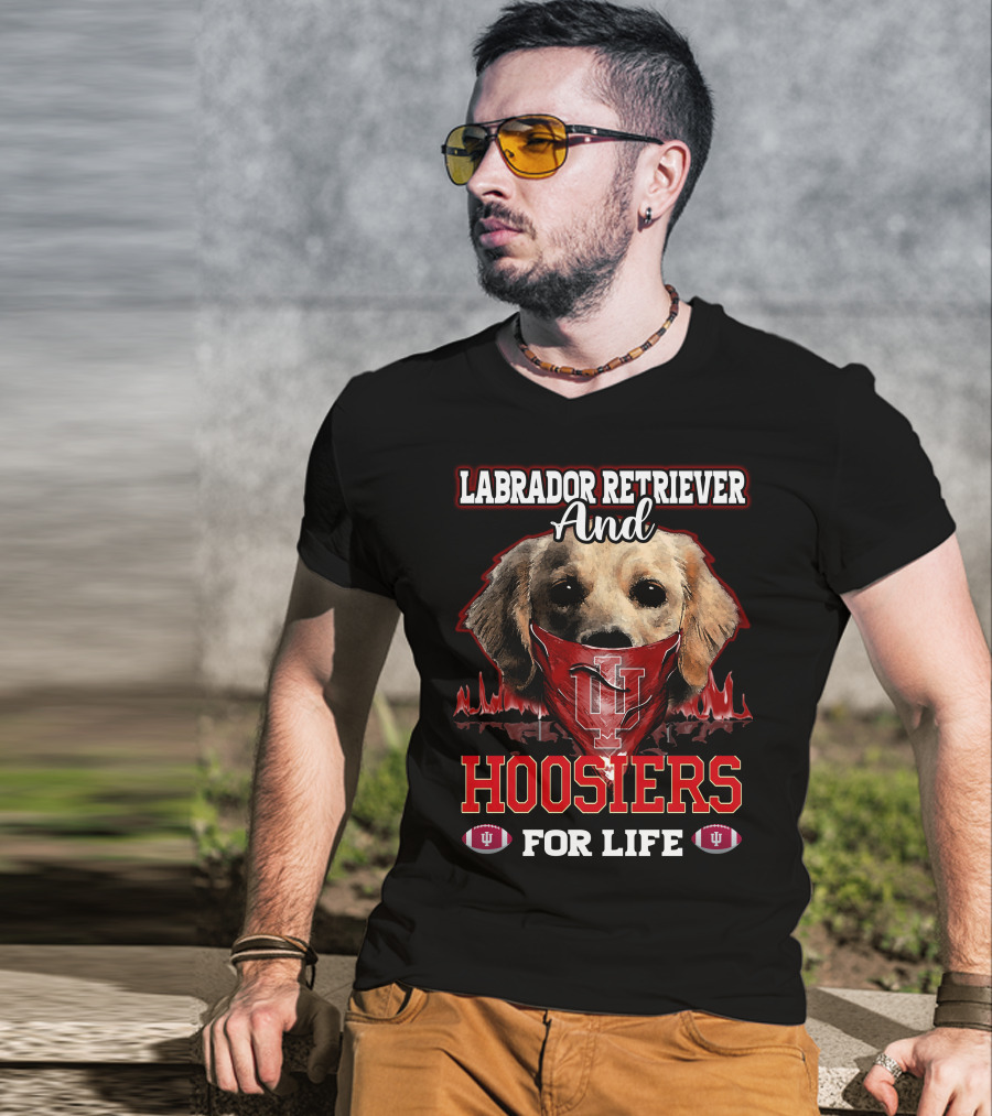 Labrador Retriever And Hoosiers For Life T-Shirt