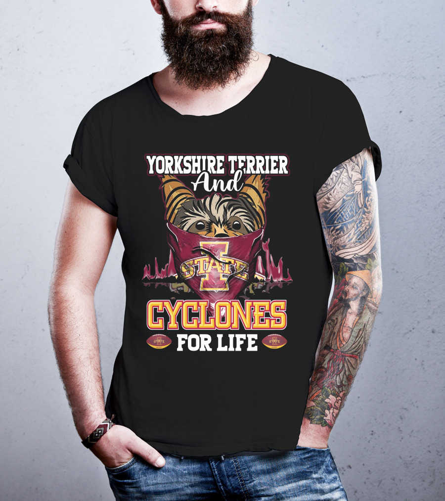 Yorkshire Terrier And Iowa State Cyclones For Life T-Shirt