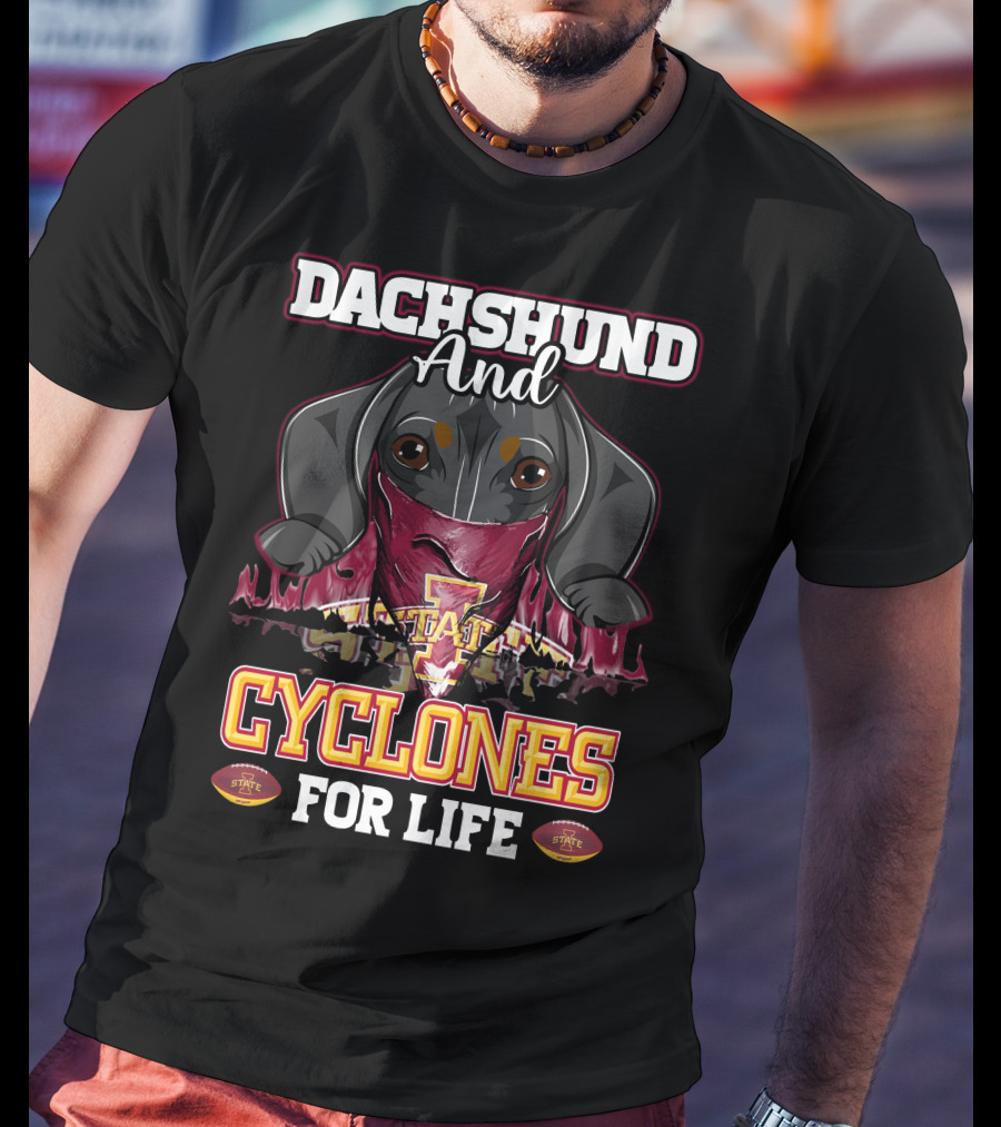 Dachshund And Iowa State Cyclones For Life T-Shirt