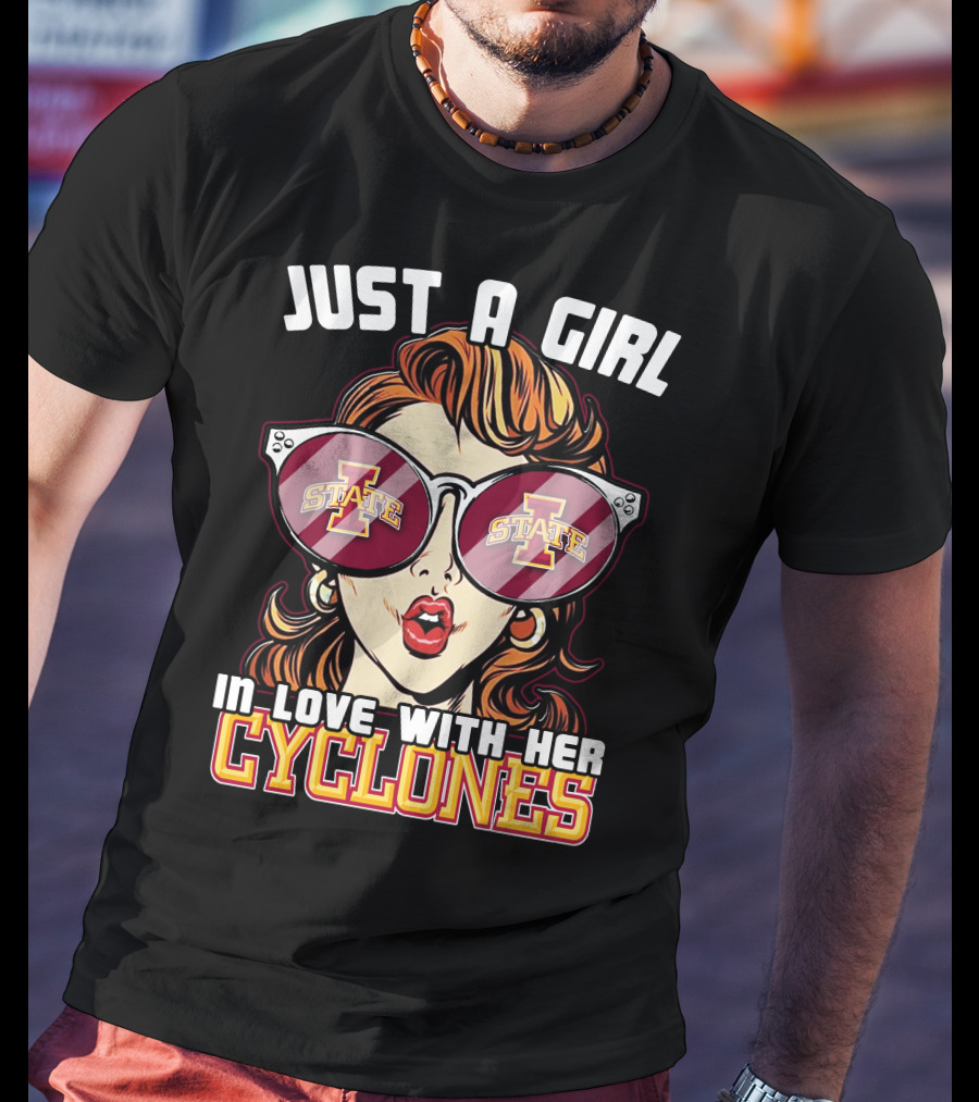 Just A Girl In Love With Her Iowa State Cyclones T-Shirt