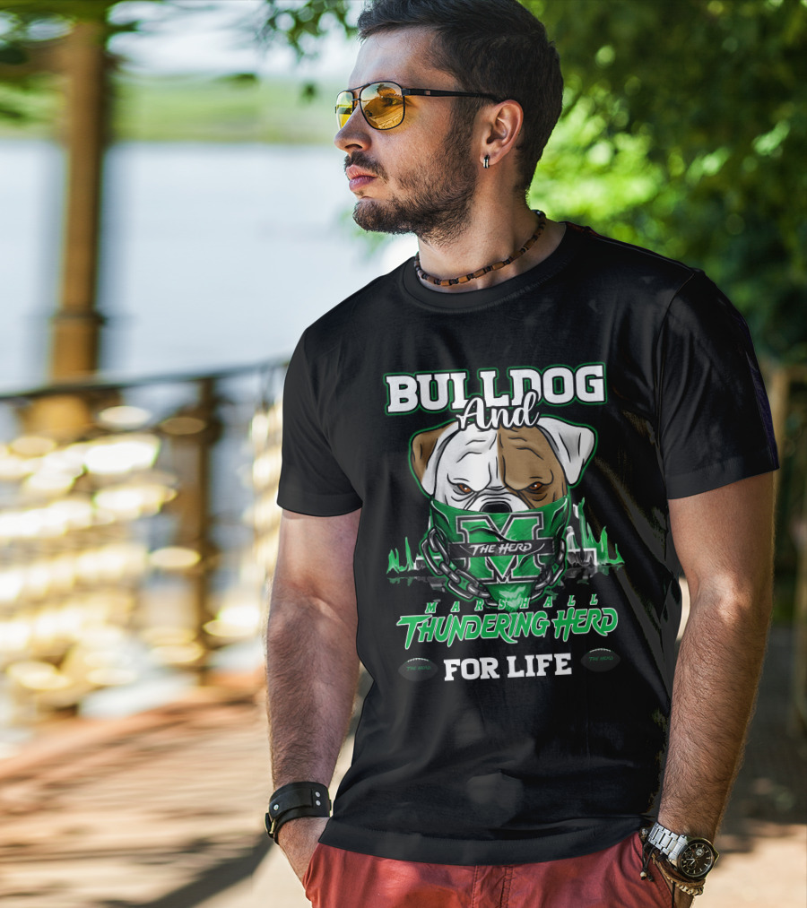 Bulldog And Marshall Thundering Herd The Herd For Life T-Shirt