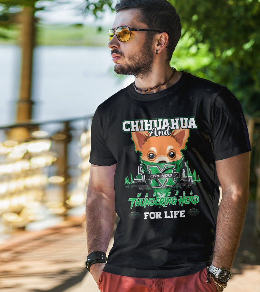 Chihuahua And Marshall Thundering Herd For Life T-Shirt