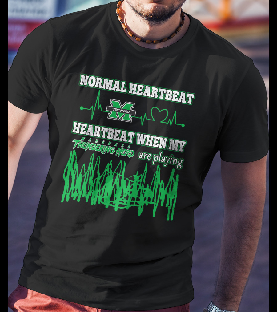 Normal Heartbeat Heartbeat When My Marshall Thundering Herd Are Playing T-Shirt
