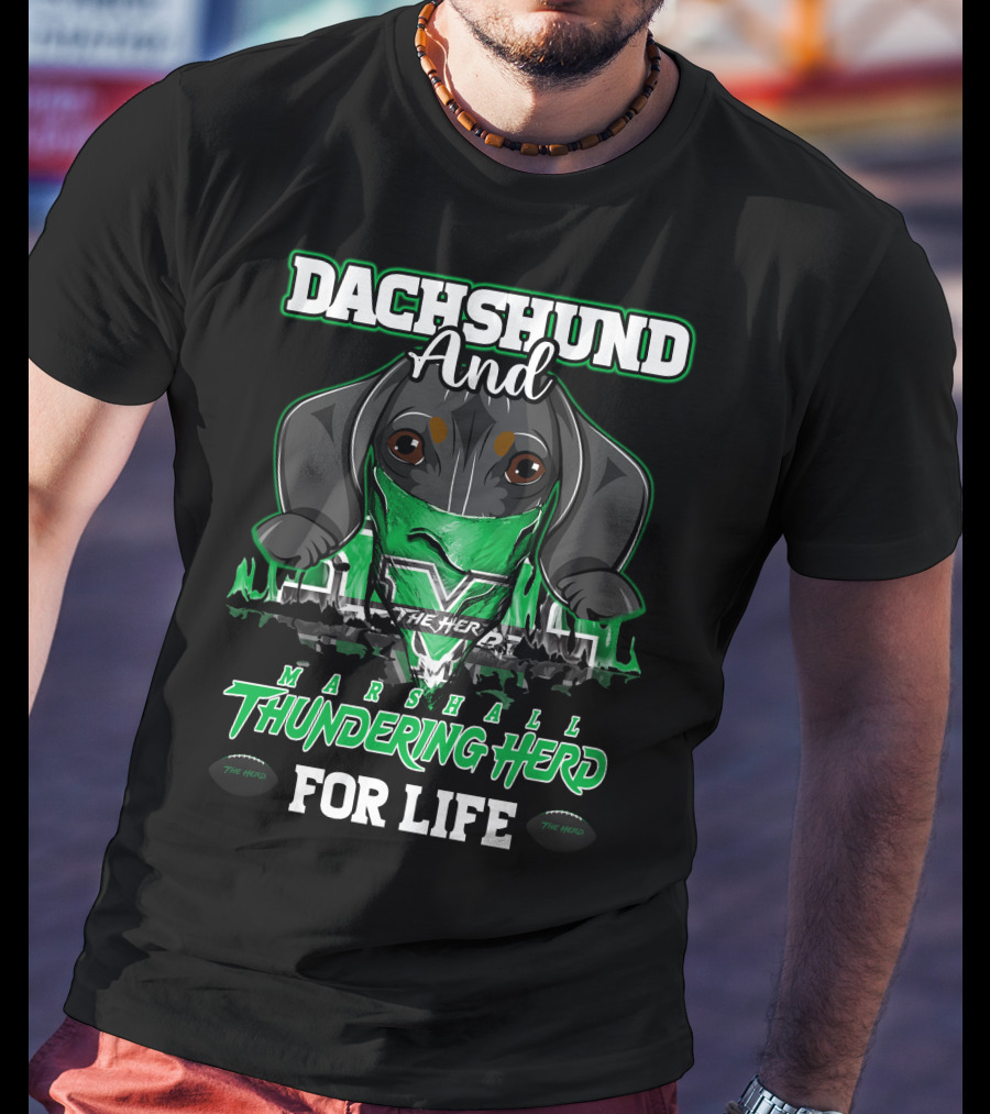 Dachshund And Marshall Thundering Herd For Life T-Shirt