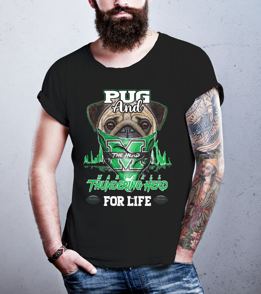 Pug And Marshall Thundering Herd For Life The Herd T-Shirt