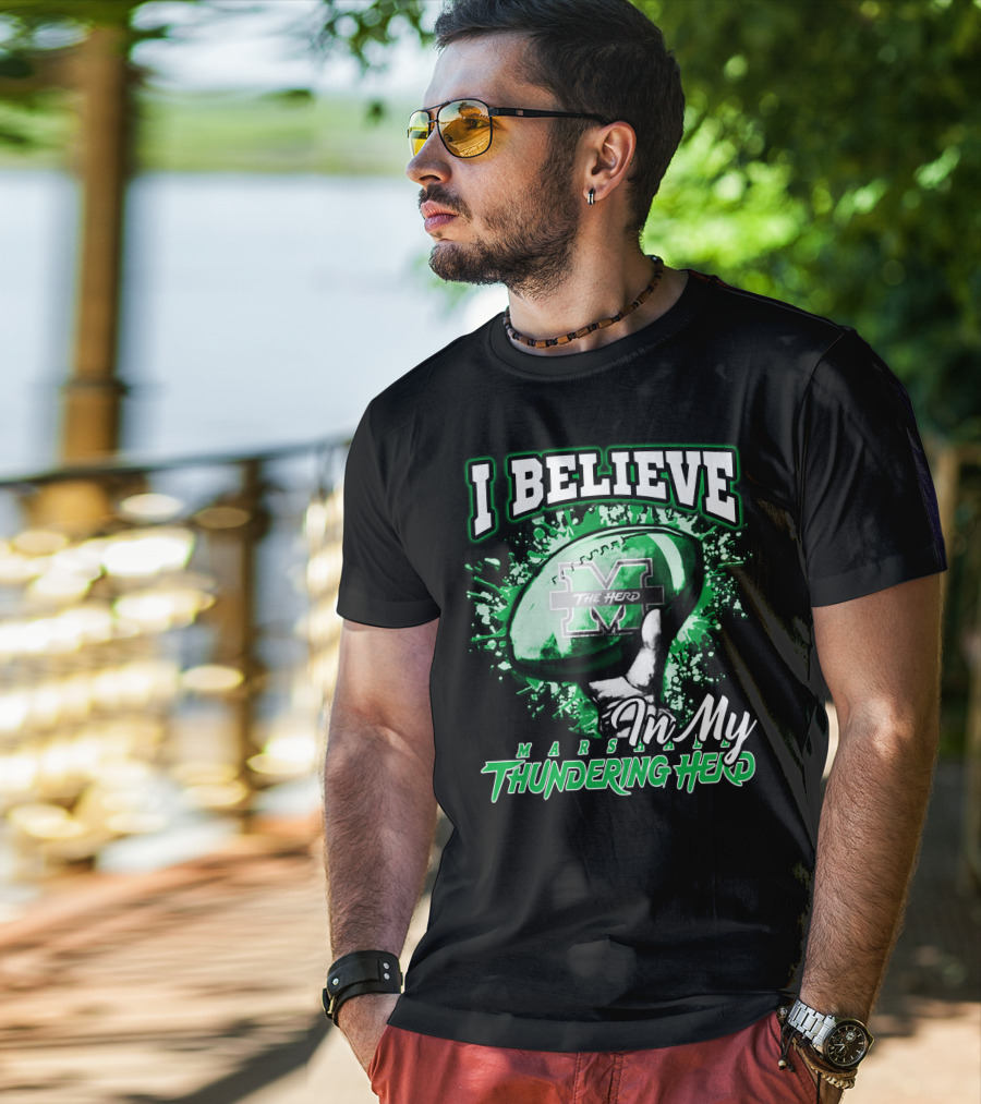 I Believe In My Marshall Thundering Herd Football T-Shirt