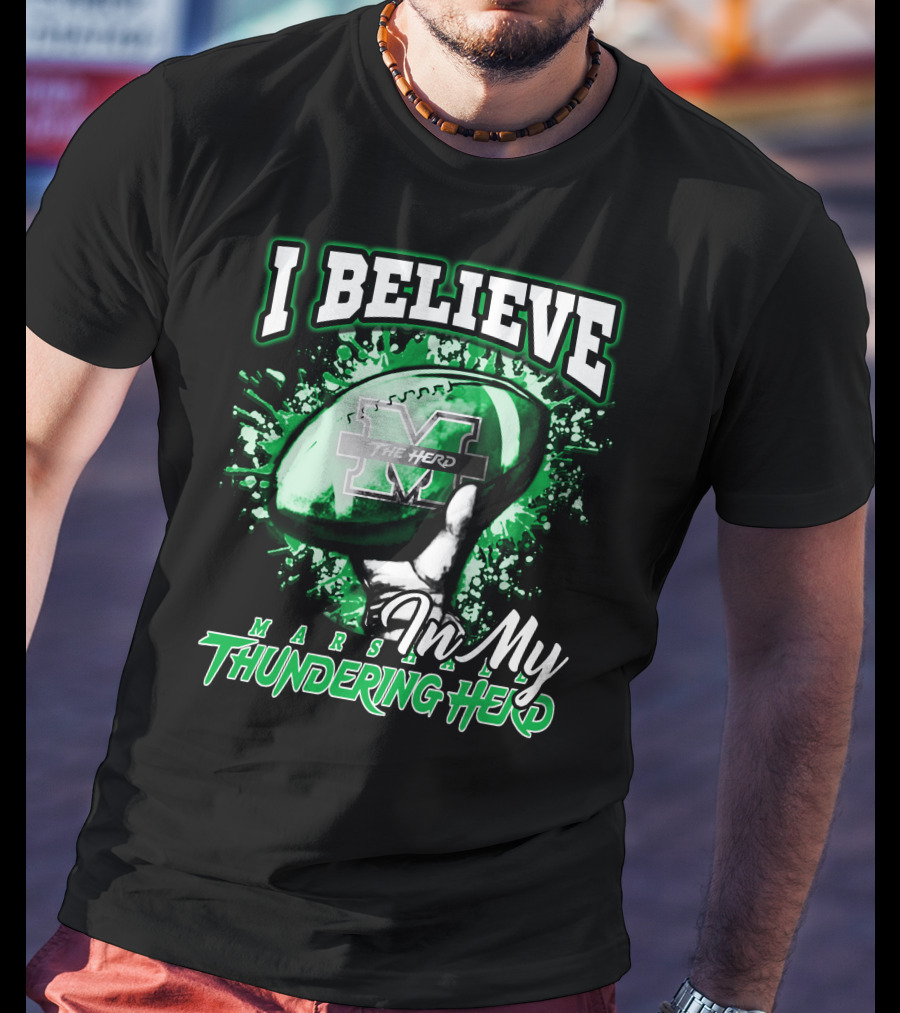 I Believe In My Marshall Thundering Herd Football T-Shirt