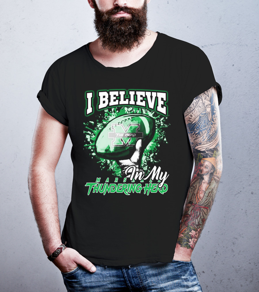 I Believe In My Marshall Thundering Herd Football T-Shirt