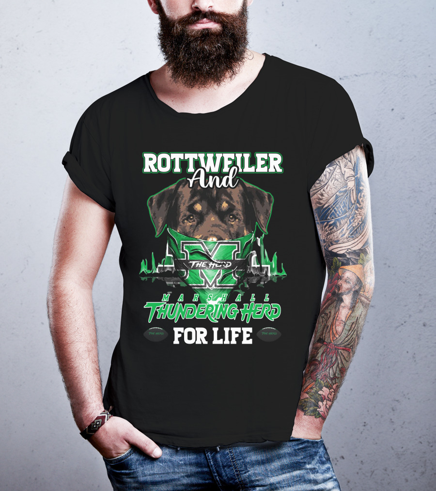 Rottweiler And Marshall Thundering Herd For Life T-Shirt