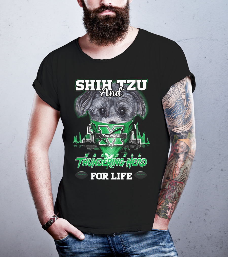 Shih Tzu And Marshall Thundering Herd The Herd For Life T-Shirt