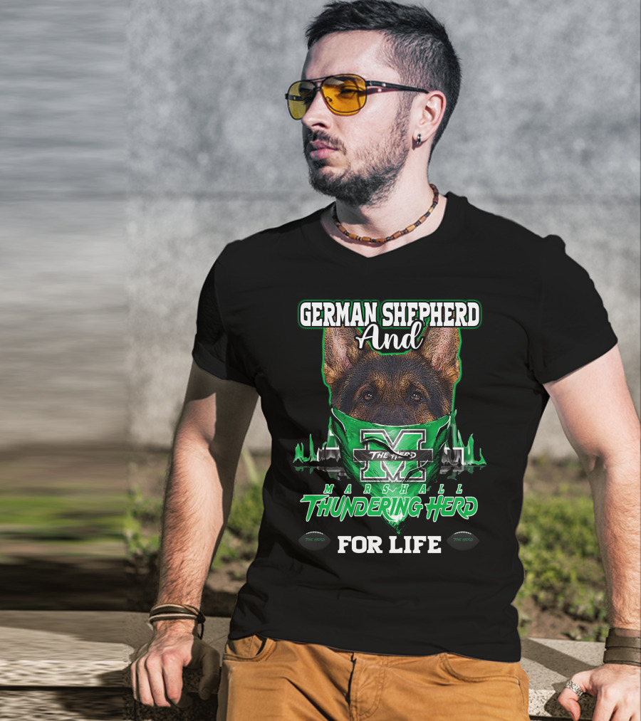 German Shepherd And Marshall Thundering Herd For Life T-Shirt