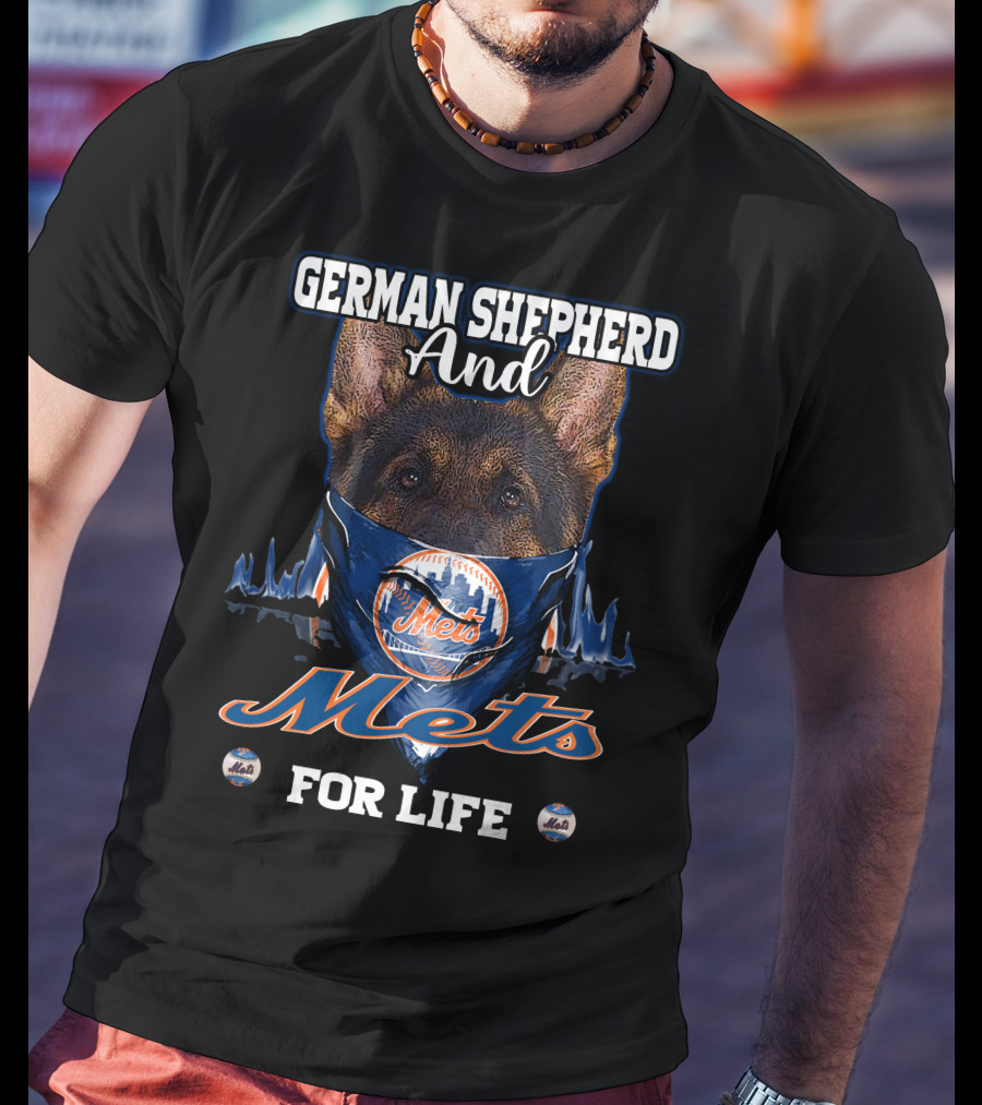German Shepherd And Mets For Life New York Mets T-Shirt