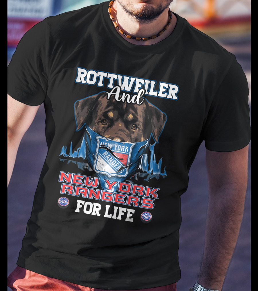 Rottweiler And New York Rangers For Life T-Shirt