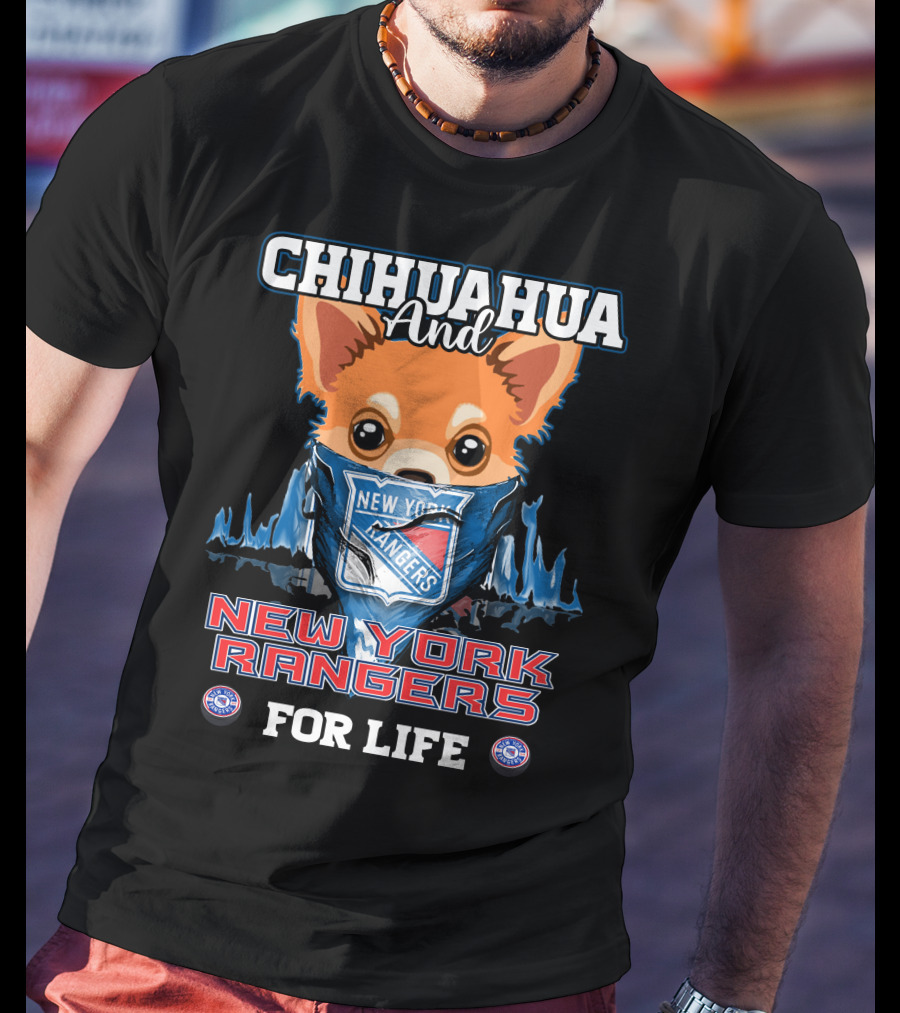 Chihuahua And New York Rangers For Life T-Shirt