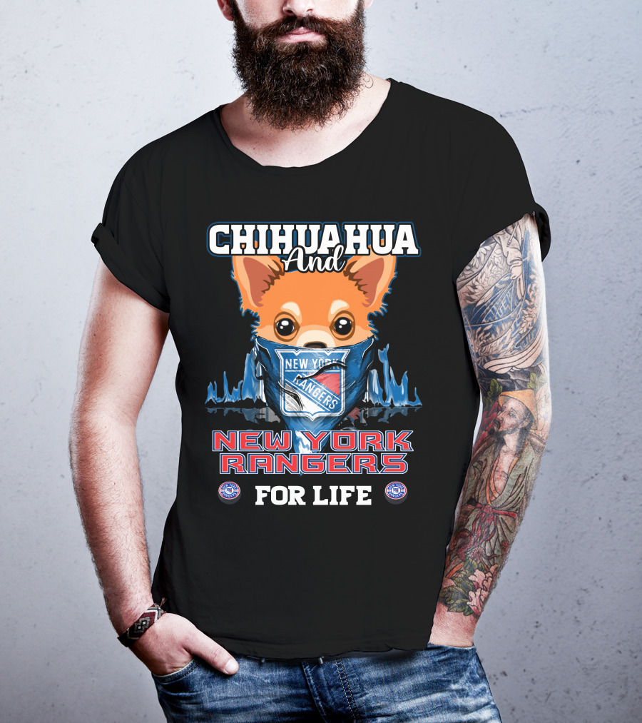 Chihuahua And New York Rangers For Life T-Shirt