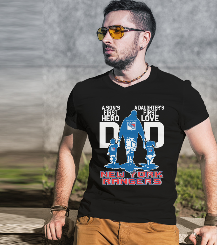 A Son's First Hero A Daughter's First Love Dad New York Rangers T-Shirt