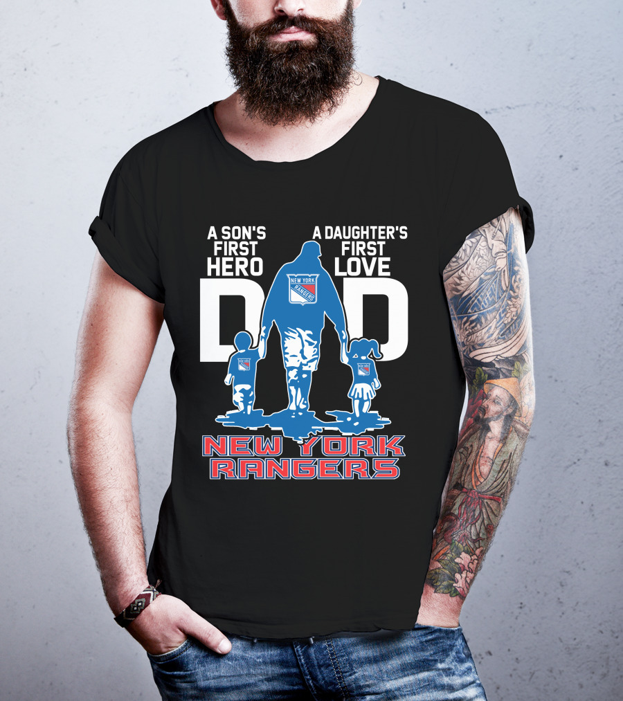 A Son's First Hero A Daughter's First Love Dad New York Rangers T-Shirt