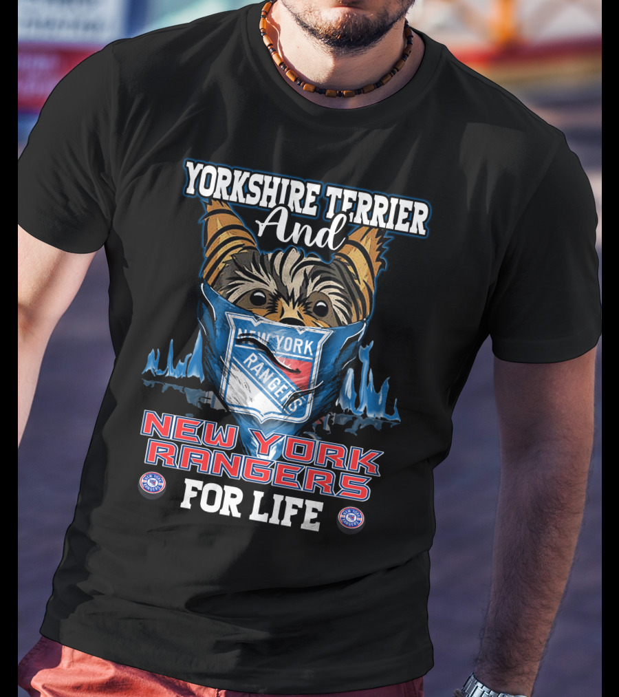 Yorkshire Terrier And New York Rangers For Life T-Shirt