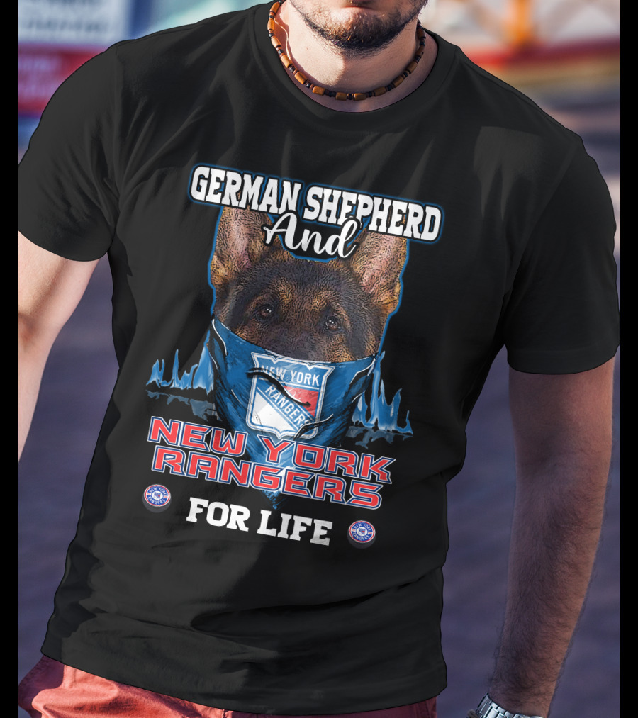 German Shepherd And New York Rangers For Life T-Shirt