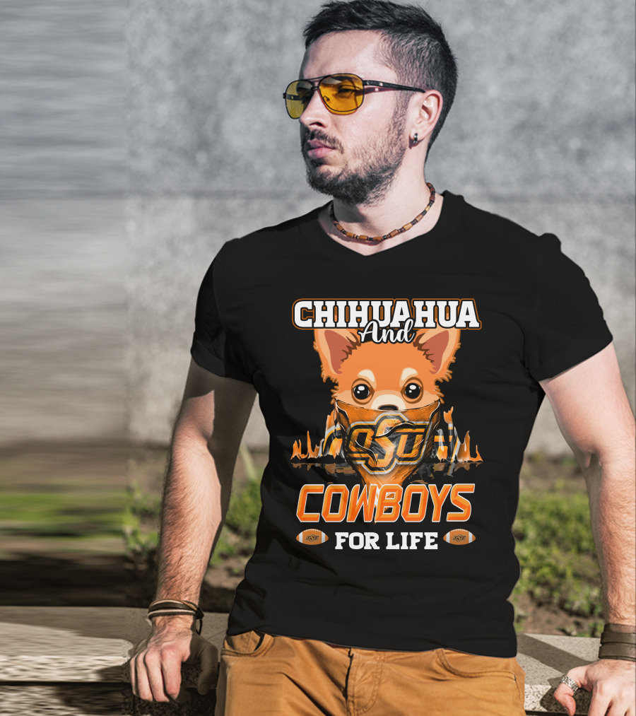 Chihuahua And OSU Cowboys For Life T-Shirt