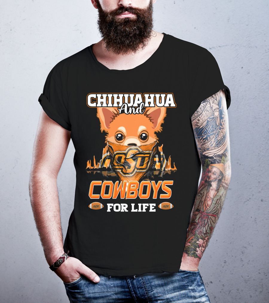 Chihuahua And OSU Cowboys For Life T-Shirt