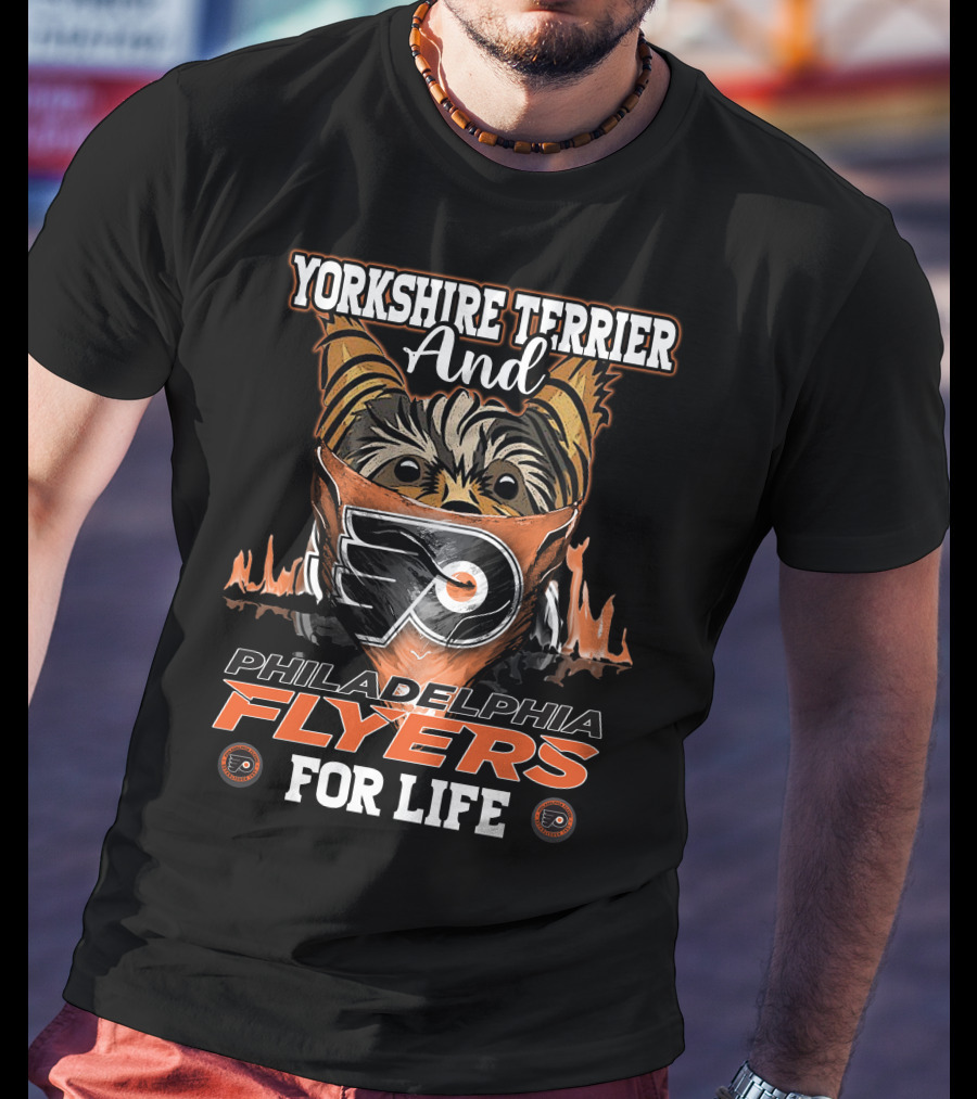 Yorkshire Terrier And Philadelphia Flyers For Life T-Shirt