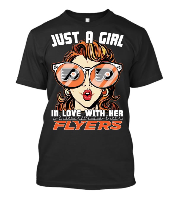 Just A Girl In Love With Her Philadelphia Flyers T-Shirt