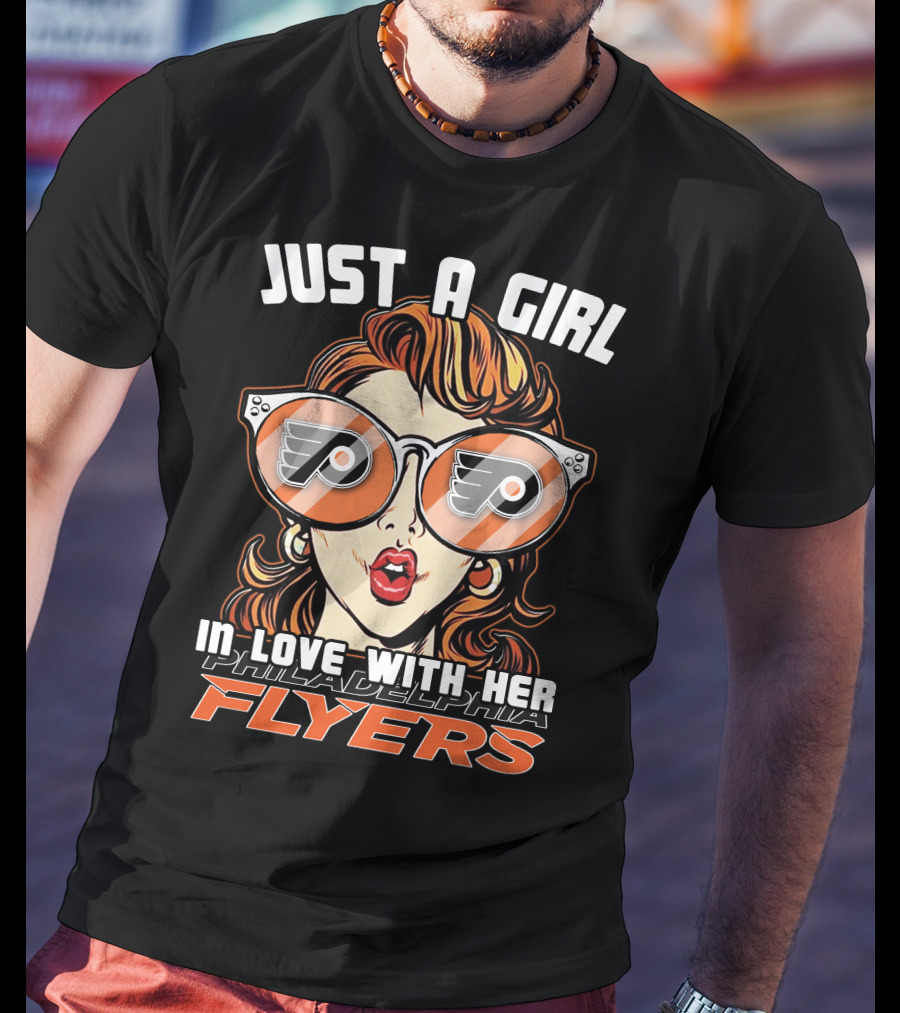 Just A Girl In Love With Her Philadelphia Flyers T-Shirt