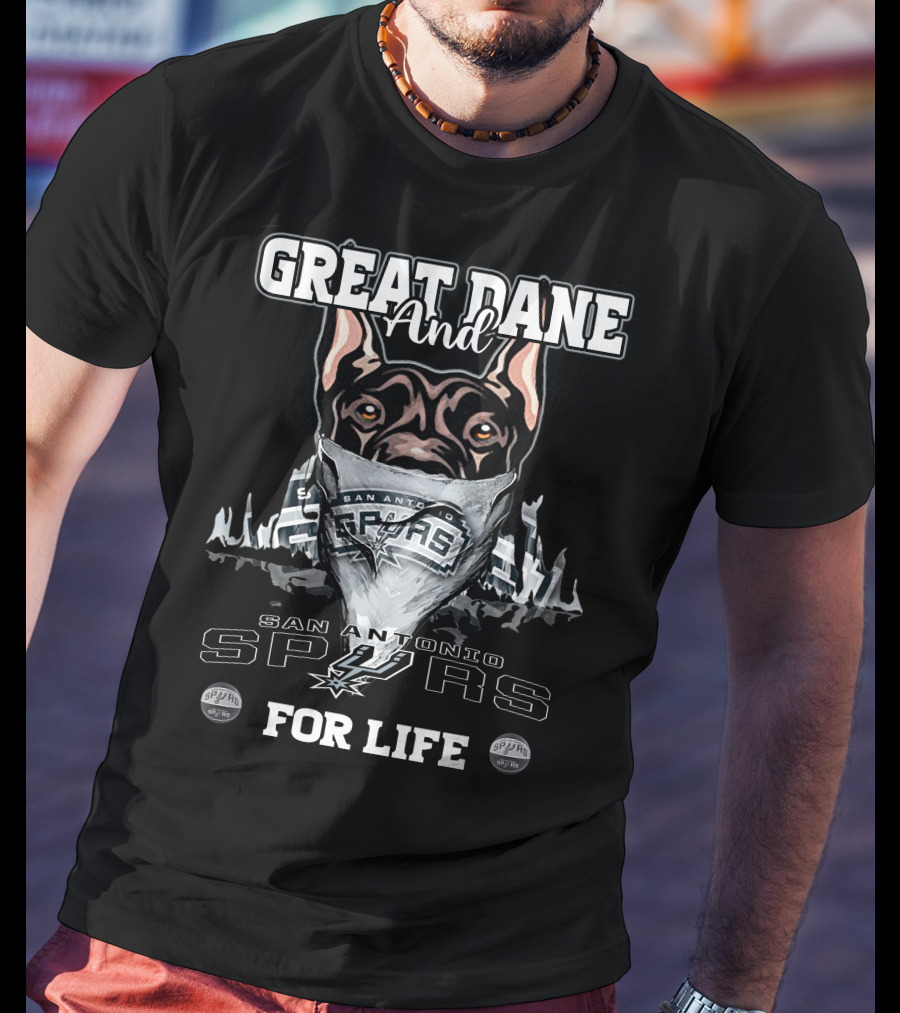Great Dane And San Antonio Spurs For Life T-Shirt