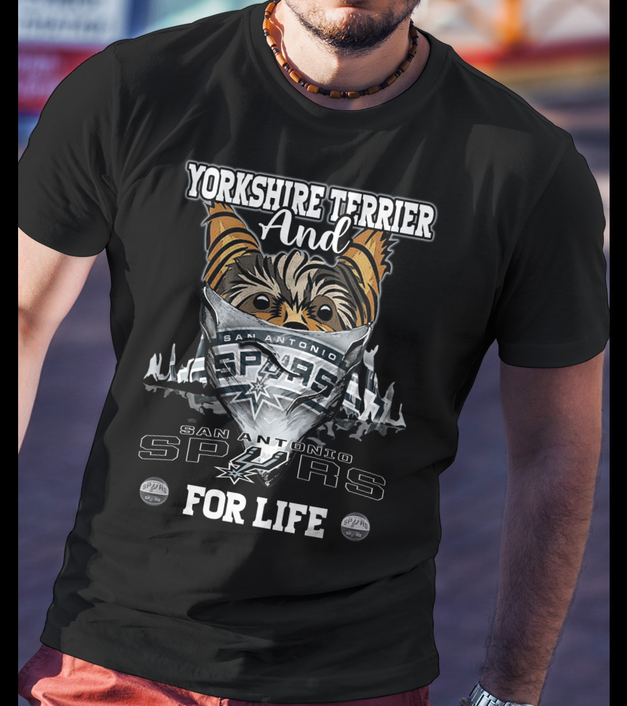 Yorkshire Terrier And San Antonio Spurs For Life T-Shirt