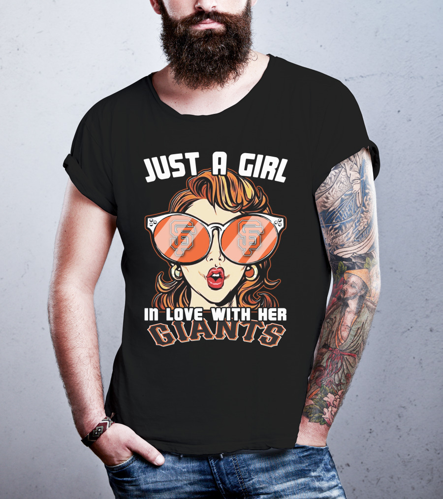 Just A Girl In Love With Her San Francisco Giants T-Shirt