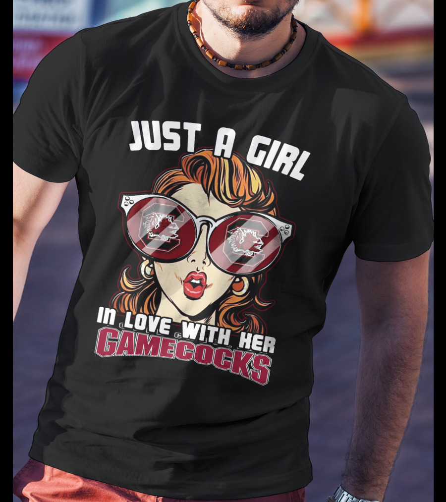 Just A Girl In Love With Her Gamecocks T-Shirt