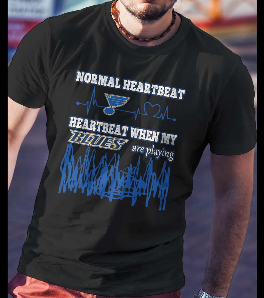 Normal Heartbeat Heartbeat When My Blues Are Playing T-Shirt
