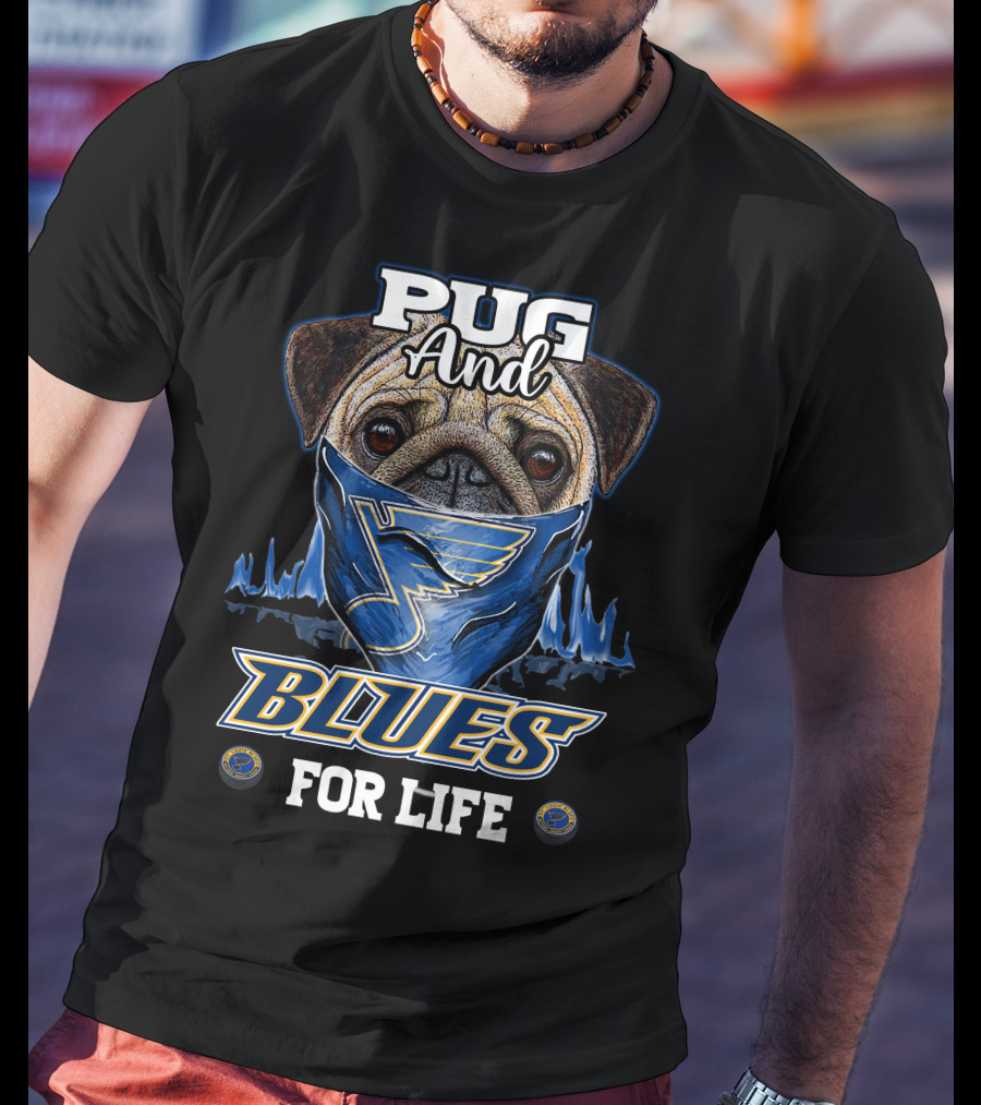 Pug And Blues For Life St. Louis T-Shirt