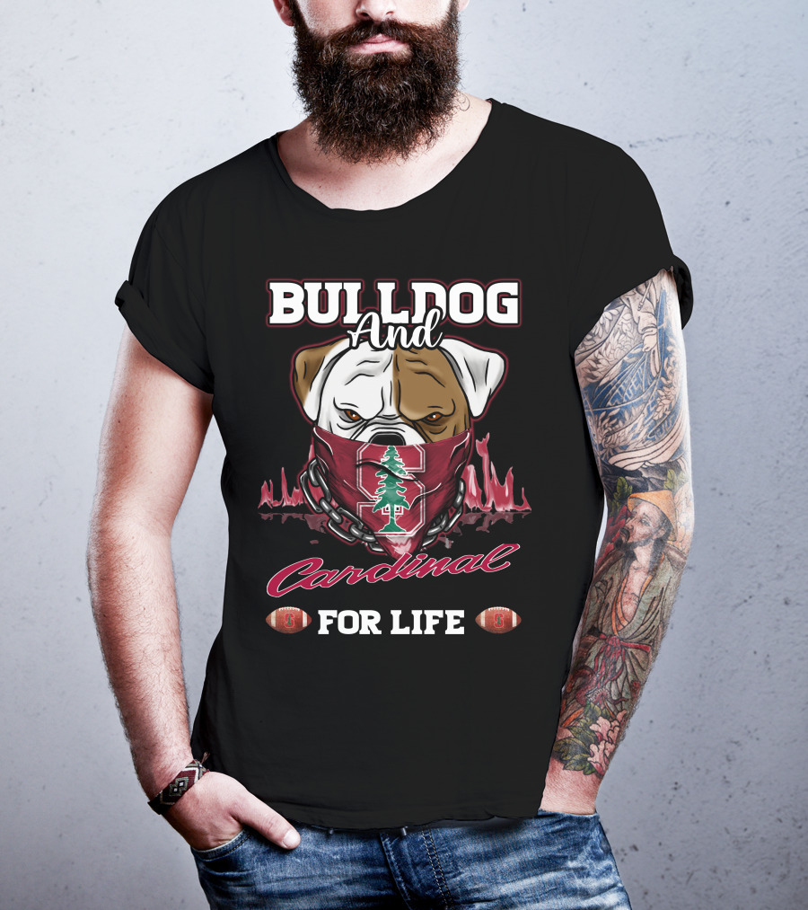 Bulldog And Cardinal For Life Stanford Football T-Shirt