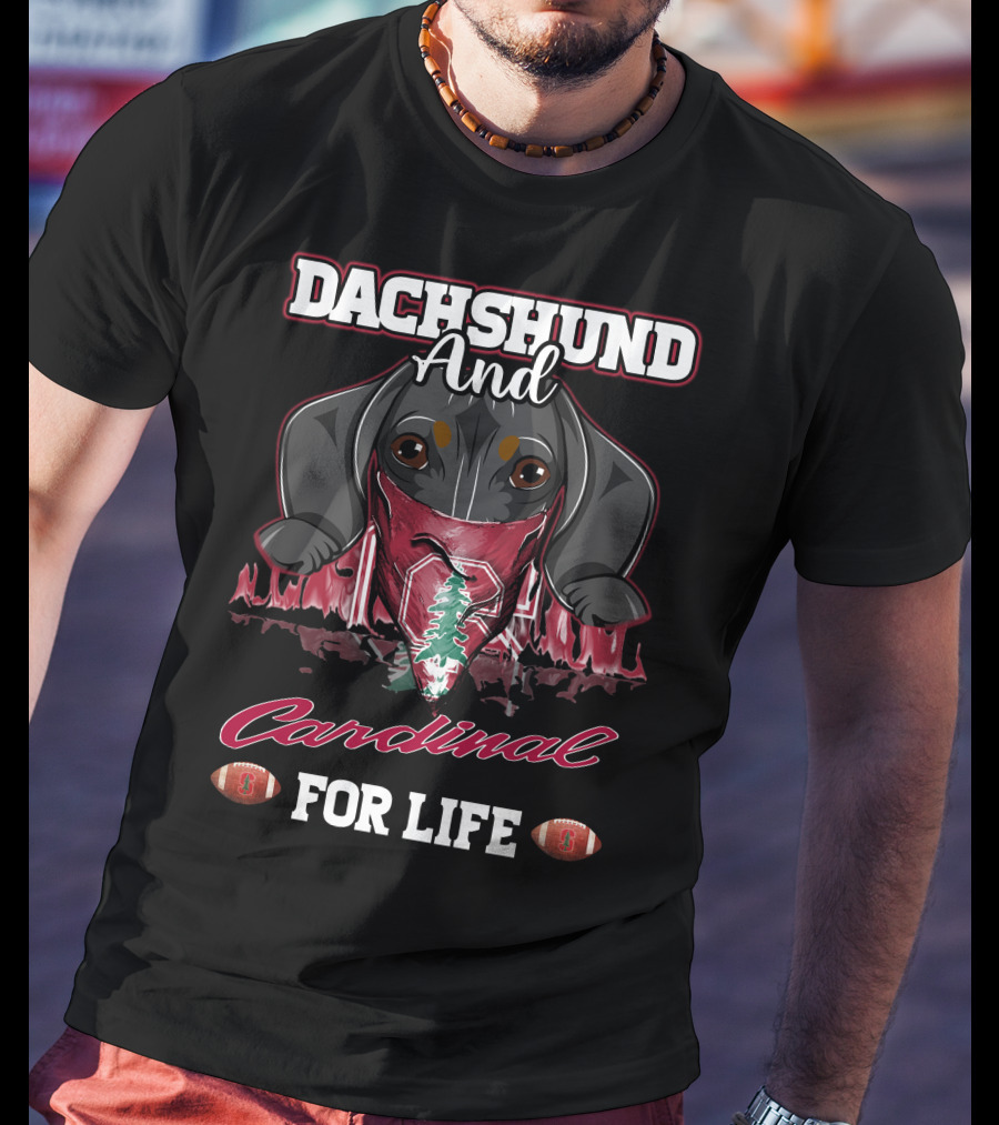 Dachshund And Cardinal For Life Stanford Football T-Shirt