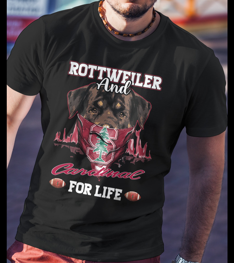 Rottweiler And Cardinal For Life Stanford T-Shirt