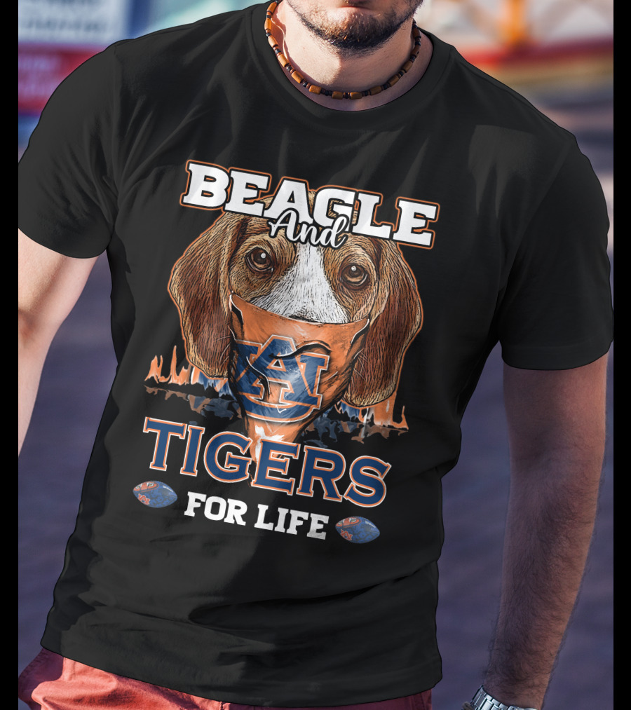 Beagle And Auburn Tigers For Life T-Shirt