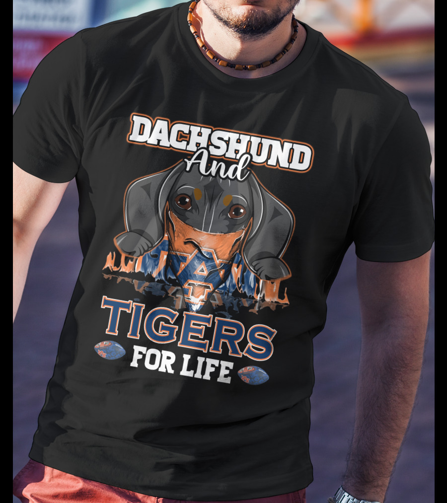 Dachshund And Auburn Tigers For Life T-Shirt