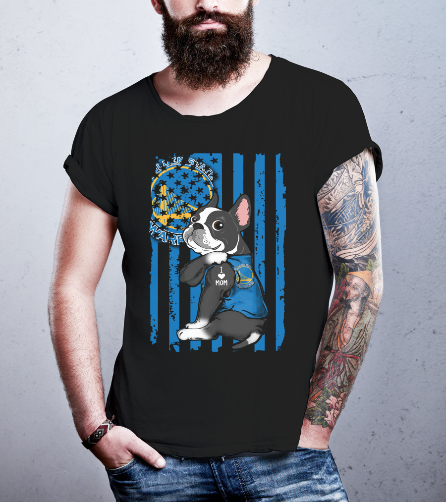 Golden State Warriors Boston Terrier I Love Mom T-Shirt