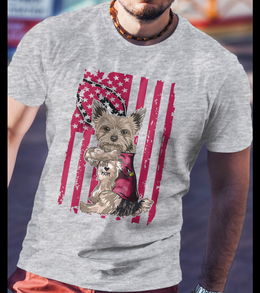 Yorkshire Terrier I Love Mom Arizona Cardinals American Flag T-Shirt