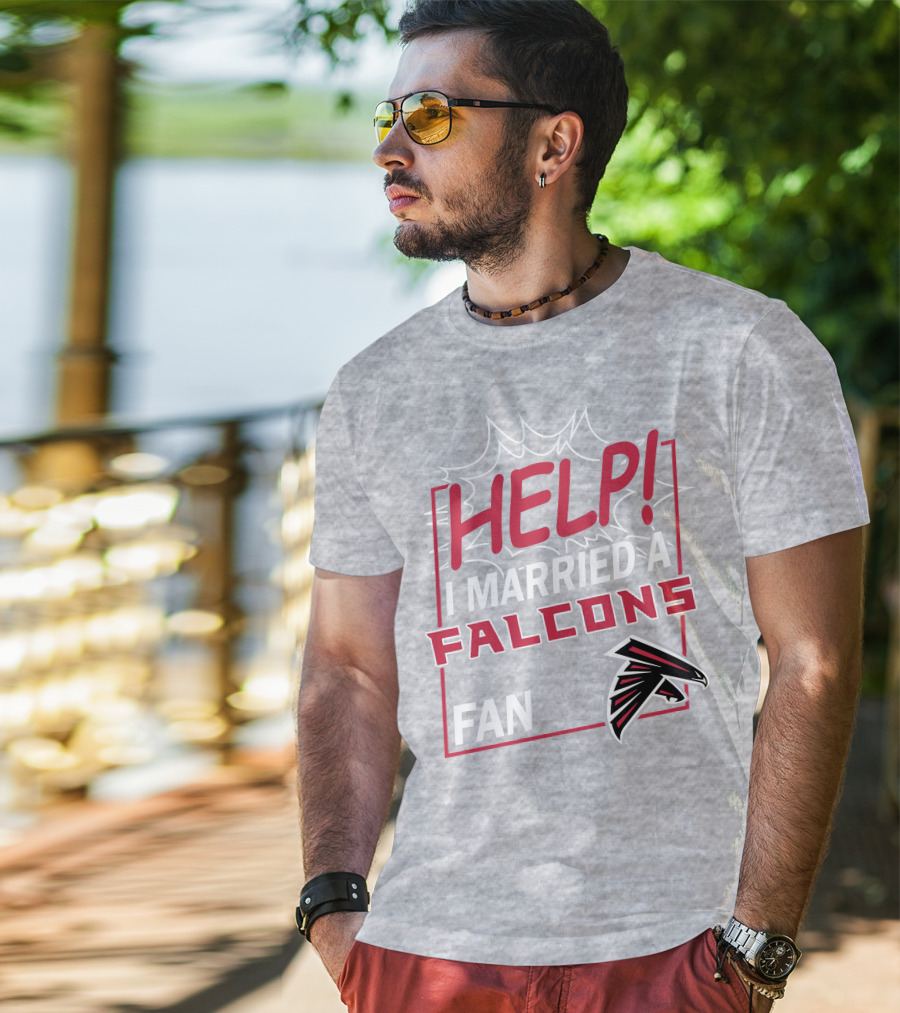 Help I Married A Falcons Fan T-Shirt
