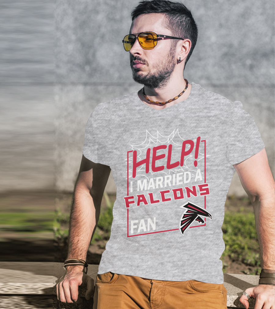 Help I Married A Falcons Fan T-Shirt