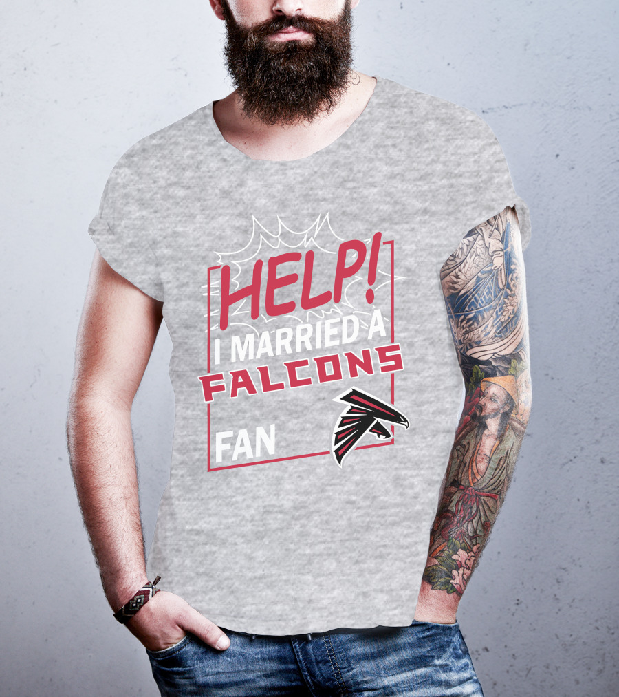 Help I Married A Falcons Fan T-Shirt