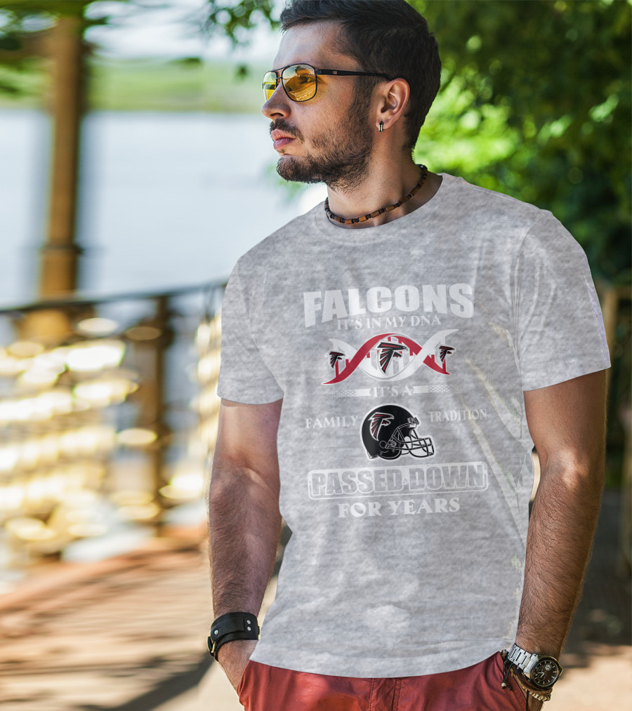 Falcons It's In My Dna Family Tradition Passed Down For Years T-Shirt