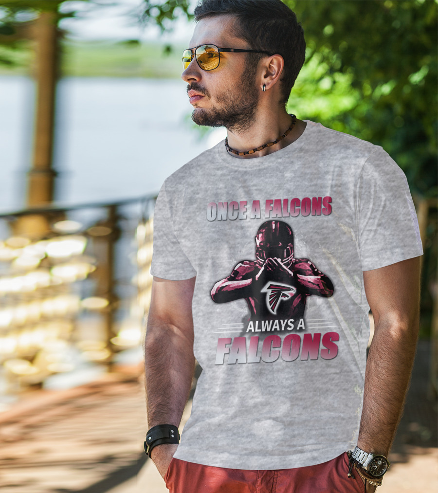 Once A Falcons Always A Falcons Atlanta Football T-Shirt