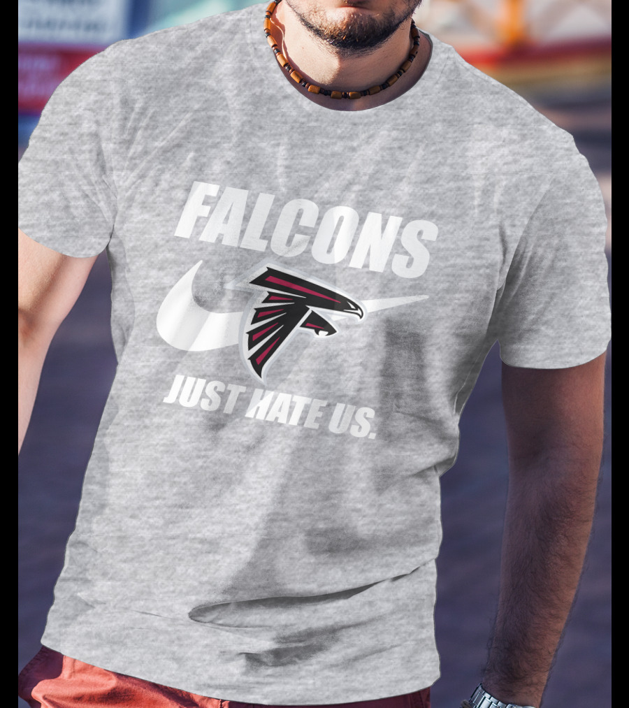 Falcons Nike Logo Just Hate Us T-Shirt