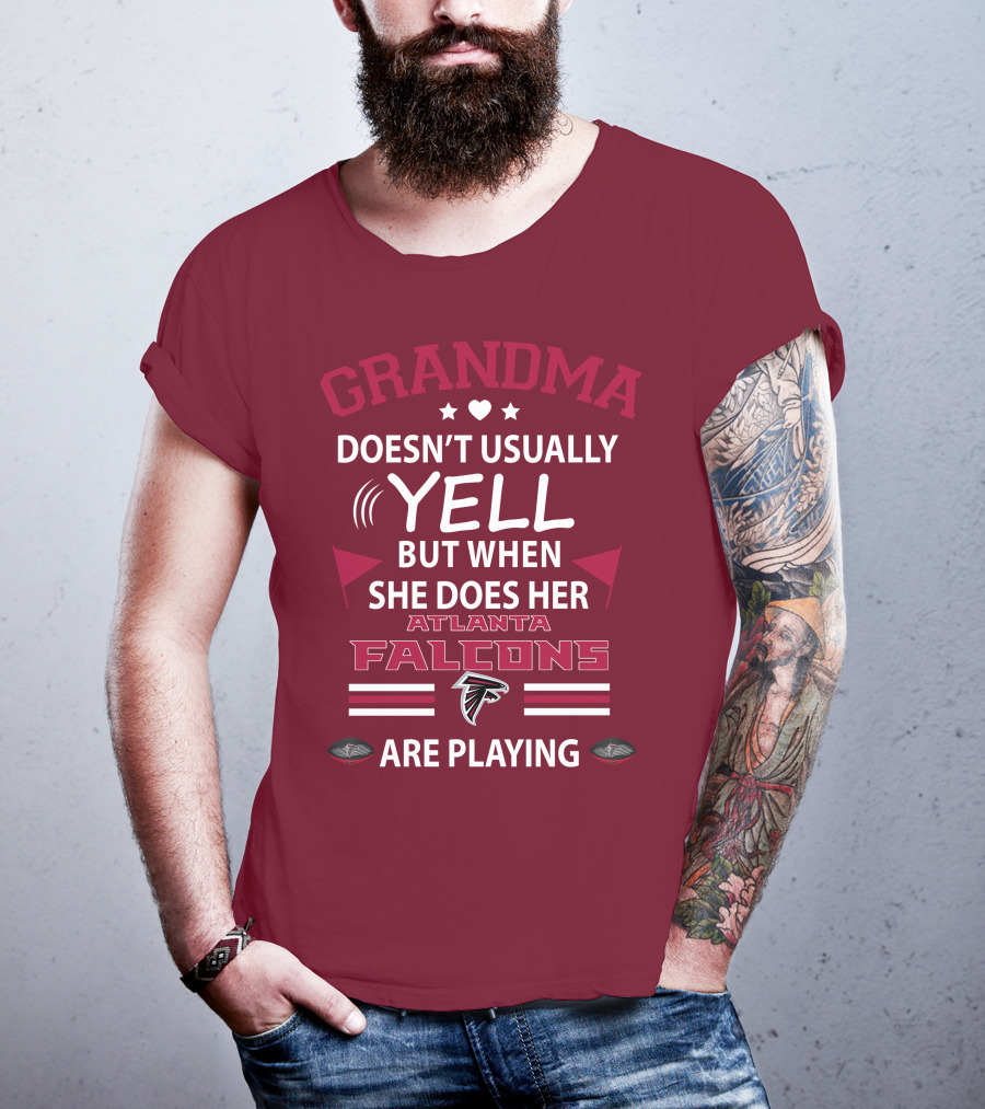 Grandma Doesn't Usually Yell But When She Does Her Atlanta Falcons Are Playing T-Shirt
