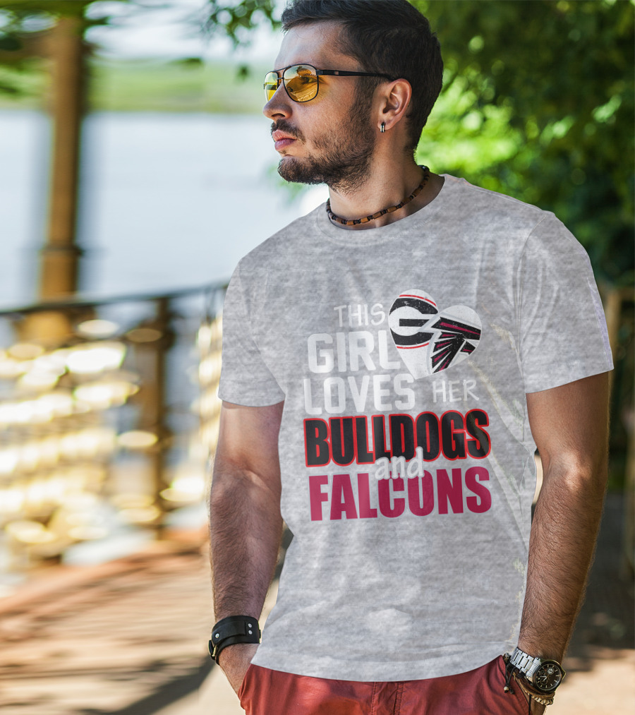 This Girl Loves Her Bulldogs And Falcons T-Shirt